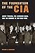 The Foundation of the CIA: ...