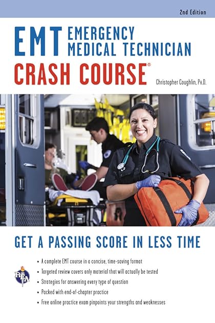 EMT (Emergency Medical Technician) Crash Course with Online Practice Test, 2nd Edition: Get a Passing Score in Less Time (EMT Test Preparation)