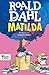 Matilda by Roald Dahl
