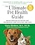 The Ultimate Pet Health Guide: Breakthrough Nutrition and Integrative Care for Dogs and Cats
