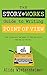 The Story Works Guide to Writing Point of View: How to harness the power of POV and write amazing narratives.