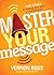 Master Your Message by Vernon Ross