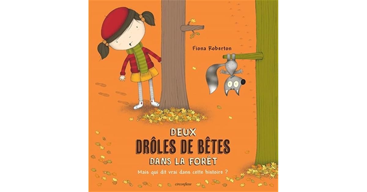 Deux drôle de bêtes dans la forêt by Fiona Roberton