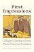 First Impressions: A Reader’s Journey to Iconic Places of the American Southwest (The Lamar Series in Western History)