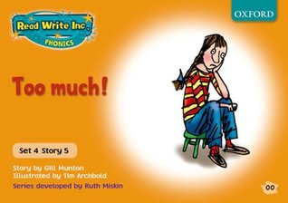 Read Write Inc. Phonics: Orange Set 4 Storybooks: Too Much! (Paperback)