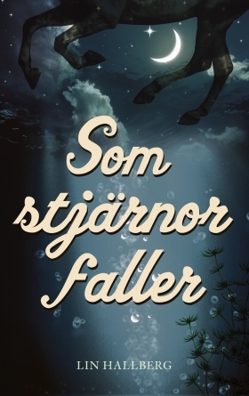 Som stjärnor faller (Hardcover)