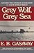 Grey Wolf, Grey Sea: Aboard the German Submarine U-124 in World War II