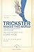 Trickster Makes This World by Lewis Hyde