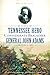 Tennessee Hero Confederate Brigadier General John Adams by Bryan W. Lane