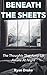 Beneath The Sheets: The Tho...