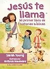 Jesús te llama: Mi primer libro de historias bíblicas