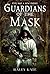Guardians of the Mask