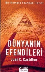 Dünyanın Efendileri - Bir Komplo Teorileri Tarihi