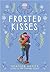 Frosted Kisses (Cupcake Queen, #2)