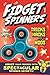Fidget Spinners Tricks, Hacks and Mods by Cara J. Stevens