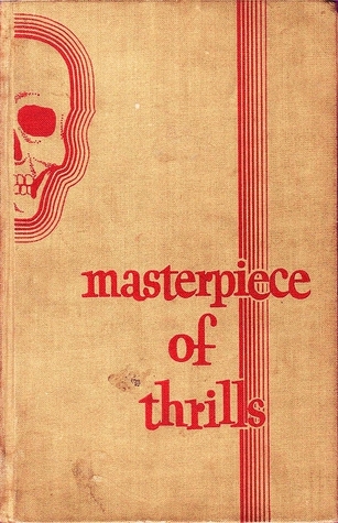 Masterpiece of Thrills