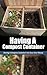 Having a Compost Container: Having a Compost Container Can Save Your Money