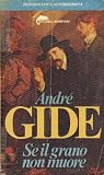 Se il grano non muore by André Gide