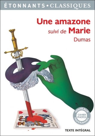 Une amazone (suivi de Marie)