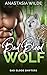 Bad Blood Wolf (Bad Blood S...