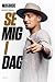 Wafande - Se mig i dag by Michael Holbek