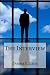 The Interview by Donna E. Lane