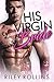His Virgin Bride by Riley Rollins