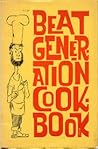 The Beat Generation Cookbook by Carl Larsen
