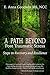 A Path Beyond Post-Traumatic Stress by E. Anna Goodwin A Path Beyond Post-Traumatic Stress by E. Anna Goodwin