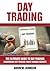 Day Trading: The Ultimate G...