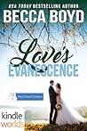 Love's Evanescence by Becca Boyd
