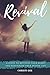 Revival: 6 Steps to Revivin...