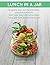 Lunch in a Jar: 30 Quick, E...