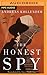 Honest Spy, The by Andreas Kollender