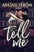 Tell Me (Me, #1)