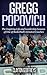 Gregg Popovich: The Inspiring Life and Leadership Lessons of One of Basketball's Greatest Coaches (Basketball Biography & Leadership Books)