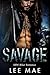 Savage (MC Biker Romance)