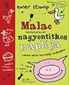 Malac (elhihetetlenül) nagyontitkos naplója by Emer Stamp