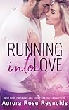 Running Into Love by Aurora Rose Reynolds