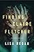 Finding Claire Fletcher (Cl...