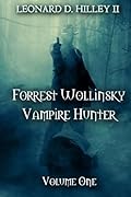 Forrest Wollinsky: Vampire Hunter