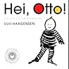 Hei, Otto by Ulvi Haagensen Hei, Otto by Ulvi Haagensen