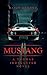 Mustang (Thomas Ironcutter,...
