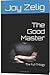 The Good Master: The Full Trilogy