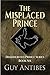 The Misplaced Prince (The D...