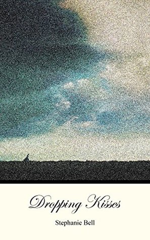 Dropping Kisses: A Pride and Prejudice Variation (Kindle Edition)