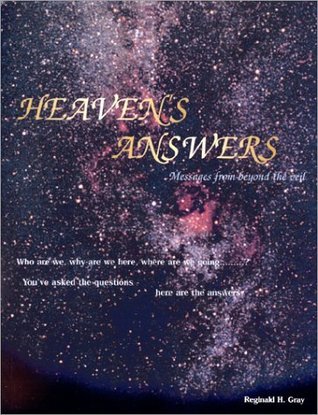 Heaven's Answers : Messages from Beyond the Veil