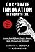 Corporate Innovation in the Fifth Era:Lessons from Alphabet/Google, Amazon, Apple, Facebook, and Microsoft
