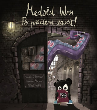 Medvěd Wrr: Po přečtení zavřít! (Hardcover)