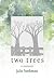 Two Trees by Julie Beekman Two Trees by Julie Beekman